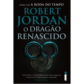 O dragão renascido: Série a roda do tempo vol. 3