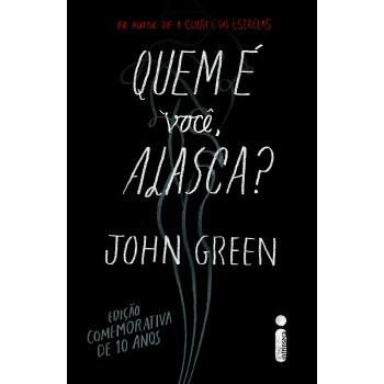 Quem é você, Alasca?: Edição comemorativa de 10 anos