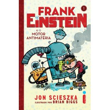 Frank Einstein e o motor antimatéria