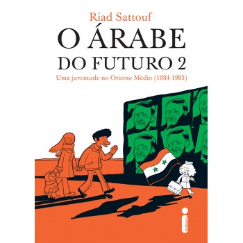 O árabe do futuro 2: Uma juventude no Oriente Médio (1984-1985)