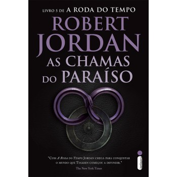 As chamas do paraíso: Série a roda do tempo vol. 5