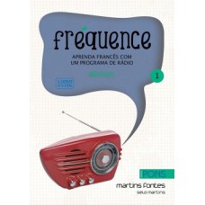 Fréquence: Aprenda Francês Com Um Programa De Rádio - Debutant