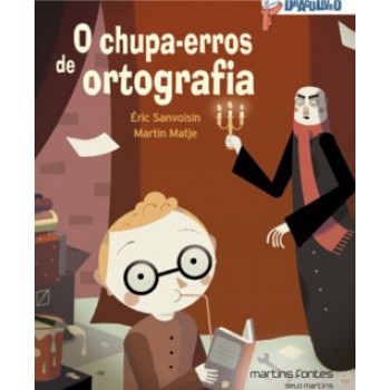 O Chupa-erros De Ortografia: Draculivro 6