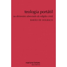 Teologia Portátil: Ou Dicionário Abreviado Da Religião Cristã