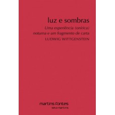 Luz E Sombras: Uma Experiência (onírica) Noturna E Um Fragmento De Carta