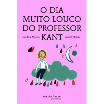 O Dia Muito Louco Do Professor Kant