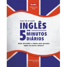 Inglês Em 5 Minutos Diários + Cd: Aulas Divertidas E Simples Para Aprender Inglês Em Poucos Minutos!