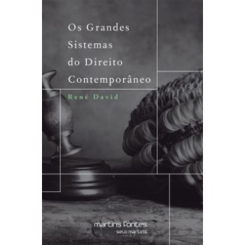 Os Grandes Sistemas Do Direito Contemporâneo