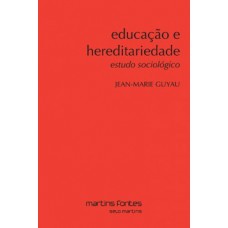 Educação E Hereditariedade: Estudo Sociológico