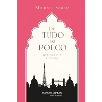 De Tudo Um Pouco: Sobre Edifícios E Cidades