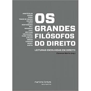 Os Grandes Filósofos Do Direito: Leituras Escolhidas Em Direito