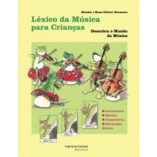 Léxico Da Música Para Crianças: Descobrindo O Mundo Da Música