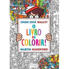 Onde Está Wally?: O Livro De Colorir!