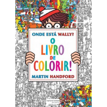 Onde Está Wally?: O Livro De Colorir!