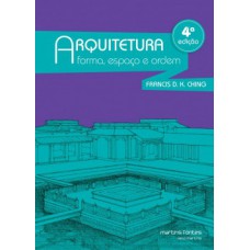 Arquitetura: Forma, Espaço E Ordem