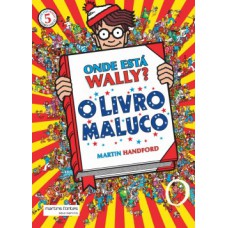 Onde Está Wally?: O Livro Maluco