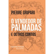 O Vendedor De Palmadas E Outros Contos