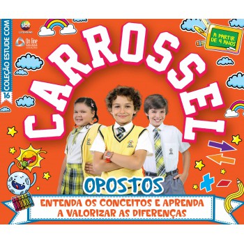 Estude Com Carrossel - Opostos