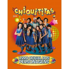 Chiquititas - Livro Oficial Dos Personagens