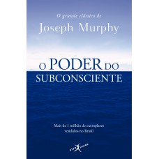 O Poder Do Subconsciente (edição De Bolso)