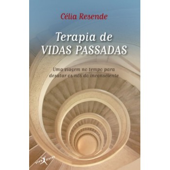 Terapia De Vidas Passadas (edição De Bolso)