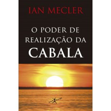 O Poder Da Realização Da Cabala (edição De Bolso)