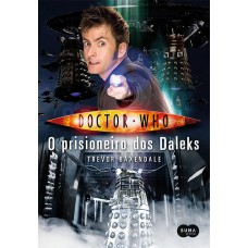 Doctor Who: O Prisioneiro Dos Daleks