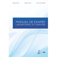 Manual De Exames Laboratoriais Em Geriatria