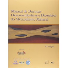Manual De Doenças Osteometab-licas E Distúrbios Do Metabolismo Mineral