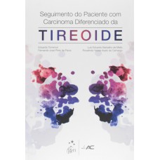 Seguimento Do Paciente Com Carcinoma Dierenciado Da Tireoide