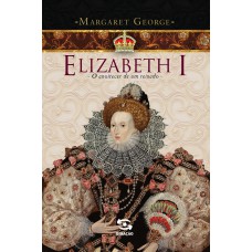 Elizabeth I: O Anoitecer De Um Reinado