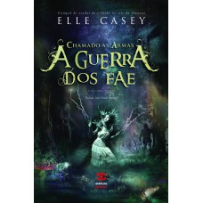 A Guerra Dos Fae: Chamado às Armas