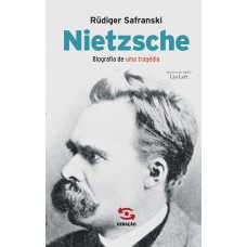 Nietzsche: Biografia De Uma Tragédia