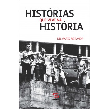 Histórias Que Vivi Na História