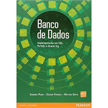 Banco De Dados: Implementação Em Sql, Pl Sql E Oracle 11g