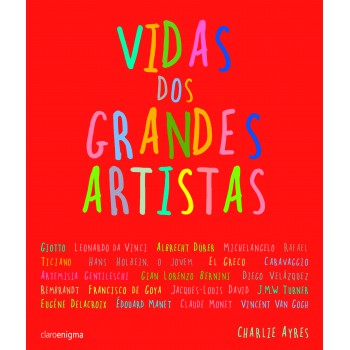 Vidas Dos Grandes Artistas