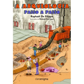 A Arqueologia Passo A Passo