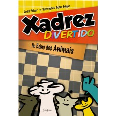 Xadrez divertido: No reino dos animais