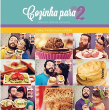 Cozinha para 2: Receitas sem fogão, sem complicação