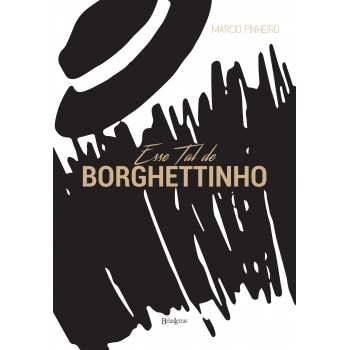 Esse Tal De Borghettinho