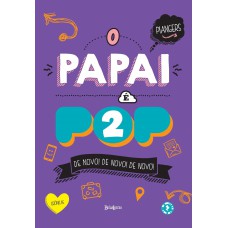 O papai é pop 2