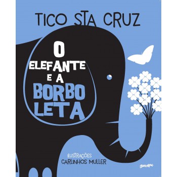 O Elefante E A Borboleta