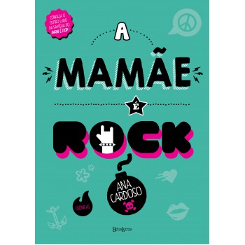 A mamãe é rock