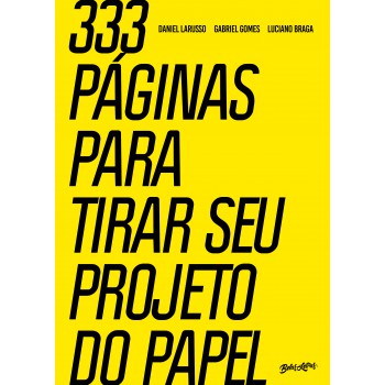 333 páginas para tirar seu projeto do papel