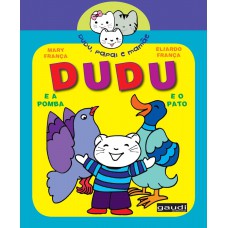 Dudu E A Pomba, Dudu E O Pato