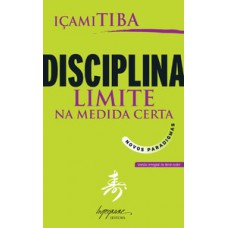 DISCIPLINA: LIMITE NA MEDIDA CERTA - NOVOS PARADIGMAS