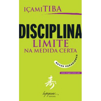 DISCIPLINA: LIMITE NA MEDIDA CERTA - NOVOS PARADIGMAS