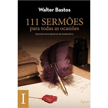 111 Sermões Para Todas As Ocasiões - Volume 1