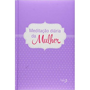 Meditacao Diaria Da Mulher 2016 Lilas