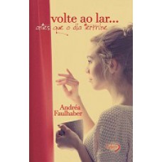 Volte Ao Lar... Antes Que O Dia Termine